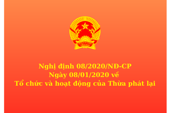 Nghi dinh 082020ND CP Ngay 08012020 ve To chuc va hoat dong cua Thua phat lai